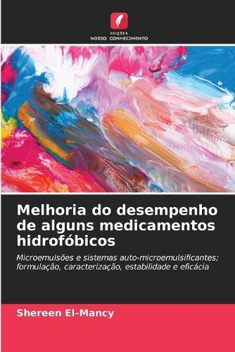 Melhoria do desempenho de alguns medicamentos hidrofóbicos