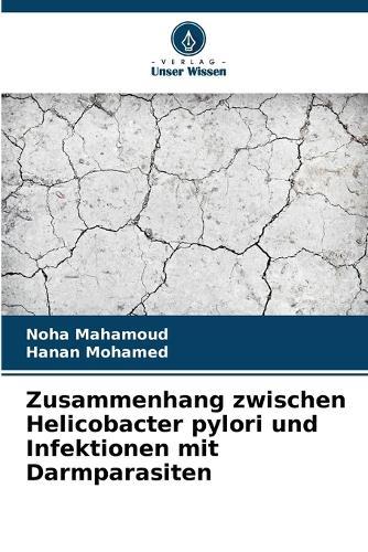 Zusammenhang zwischen Helicobacter pylori und Infektionen mit Darmparasiten