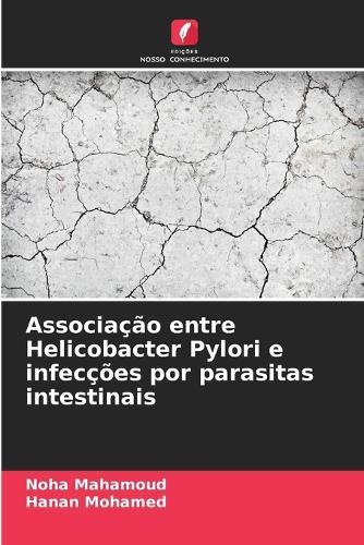 Associação entre Helicobacter Pylori e infecções por parasitas intestinais