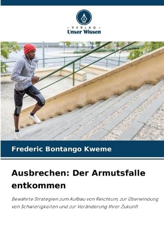 Ausbrechen: Der Armutsfalle entkommen