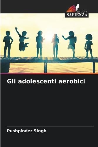 Gli adolescenti aerobici