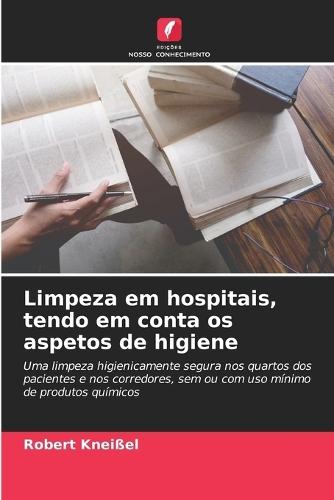 Limpeza em hospitais, tendo em conta os aspetos de higiene