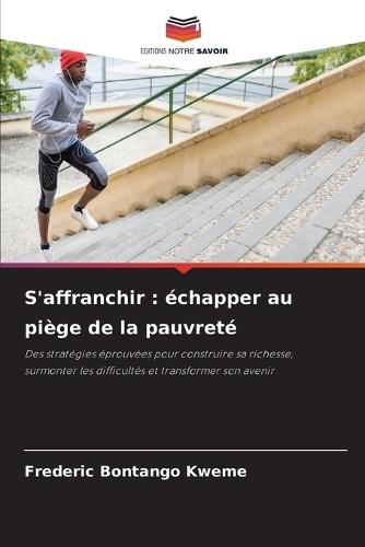 S'affranchir: échapper au piège de la pauvreté