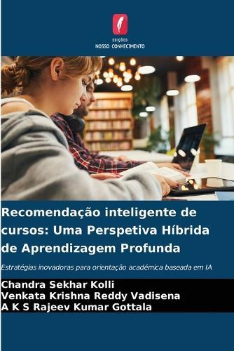 Recomendação inteligente de cursos: Uma Perspetiva Híbrida de Aprendizagem Profunda