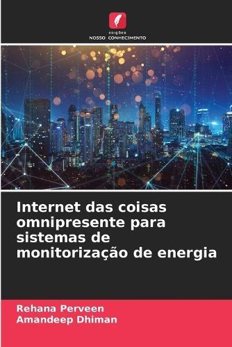 Internet das coisas omnipresente para sistemas de monitorização de energia