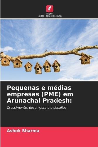 Pequenas e médias empresas (PME) em Arunachal Pradesh