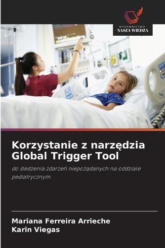 Korzystanie z narzędzia Global Trigger Tool