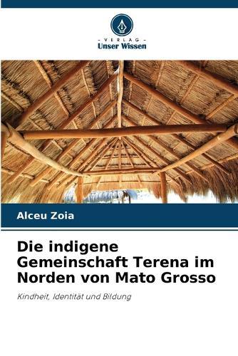 Die indigene Gemeinschaft Terena im Norden von Mato Grosso