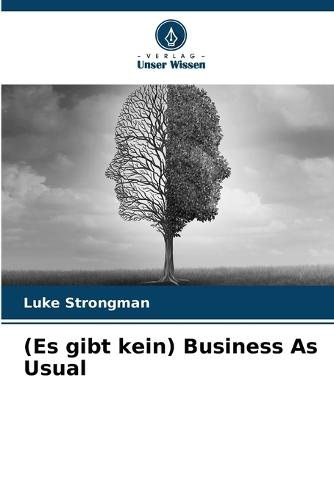 (Es gibt kein) Business As Usual