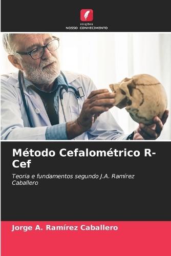 Método Cefalométrico R- Cef