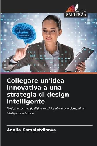 Collegare un'idea innovativa a una strategia di design intelligente