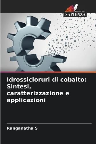 Idrossicloruri di cobalto: Sintesi, caratterizzazione e applicazioni