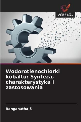 Wodorotlenochlorki kobaltu: Synteza, charakterystyka i zastosowania