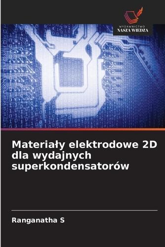 Materialy elektrodowe 2D dla wydajnych superkondensatorów