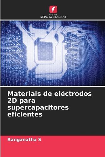 Materiais de eléctrodos 2D para supercapacitores eficientes