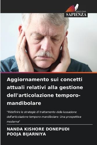 Aggiornamento sui concetti attuali relativi alla gestione dell'articolazione temporo-mandibolare