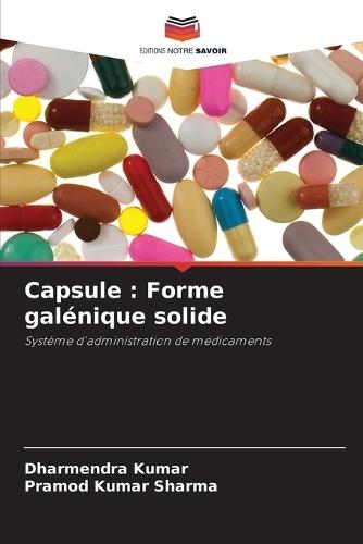 Capsule: Forme galénique solide