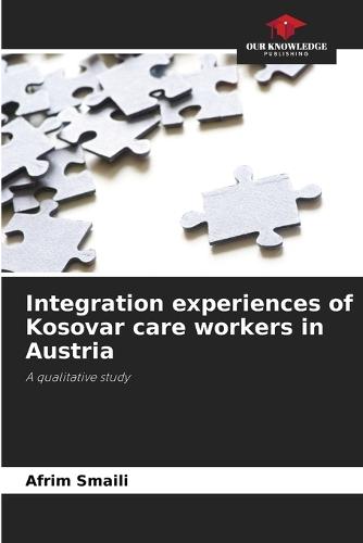 Integration experiences of Kosovar care workers in Austria