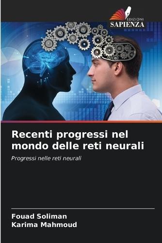 Recenti progressi nel mondo delle reti neurali