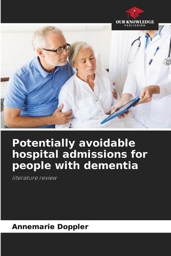 Potentially avoidable hospital admissions for people with dementia