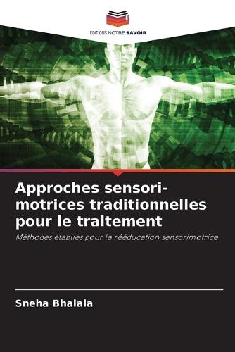 Approches sensori-motrices traditionnelles pour le traitement