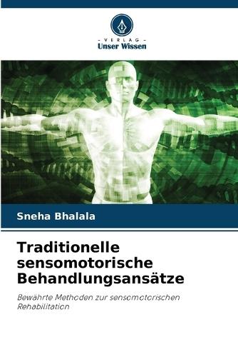 Traditionelle sensomotorische Behandlungsansätze