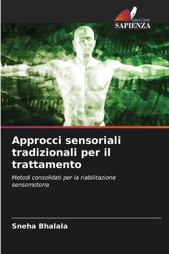 Approcci sensoriali tradizionali per il trattamento