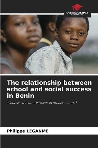 The relationship between school and social success in Benin