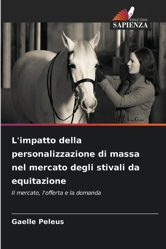 L'impatto della personalizzazione di massa nel mercato degli stivali da equitazione