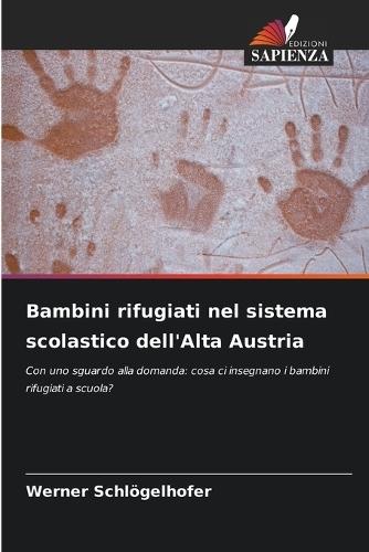 Bambini rifugiati nel sistema scolastico dell'Alta Austria