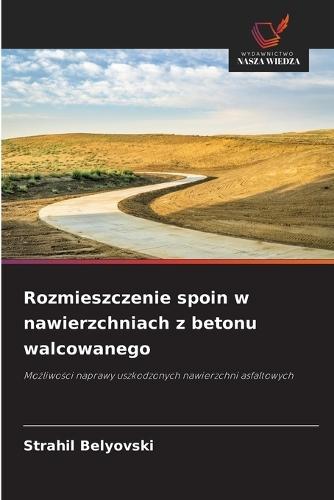 Rozmieszczenie spoin w nawierzchniach z betonu walcowanego