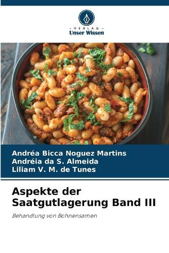 Aspekte der Saatgutlagerung Band III