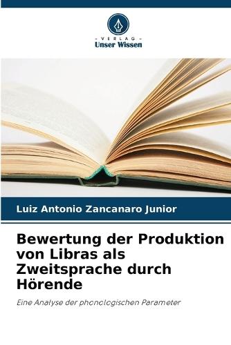 Bewertung der Produktion von Libras als Zweitsprache durch Hörende