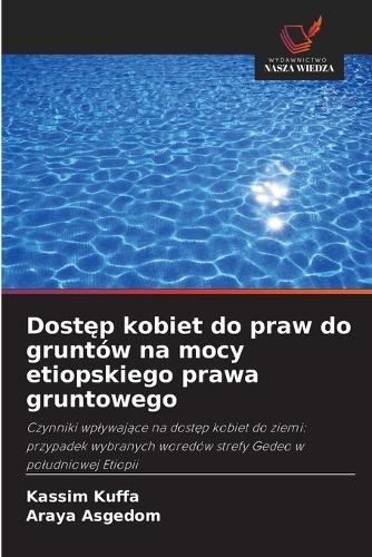 Dost&#281;p kobiet do praw do gruntów na mocy etiopskiego prawa gruntowego