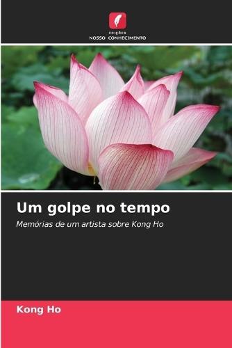 Um golpe no tempo