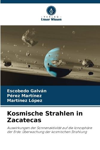 Kosmische Strahlen in Zacatecas