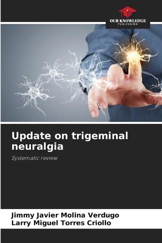 Update on trigeminal neuralgia
