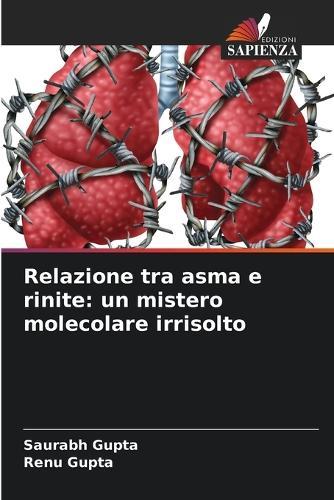 Relazione tra asma e rinite: un mistero molecolare irrisolto