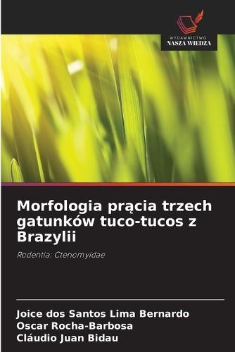 Morfologia prącia trzech gatunków tuco-tucos z Brazylii