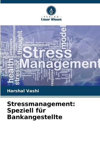 Stressmanagement: Speziell für Bankangestellte
