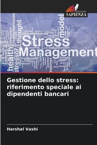 Gestione dello stress: riferimento speciale ai dipendenti bancari