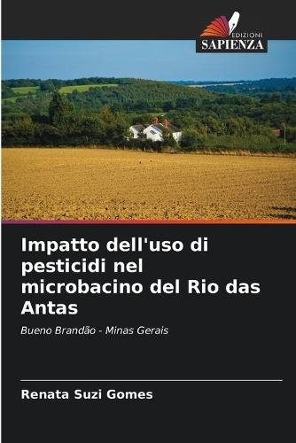 Impatto dell'uso di pesticidi nel microbacino del Rio das Antas