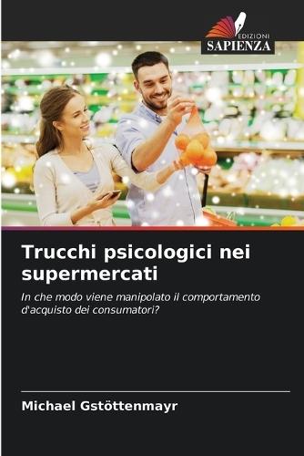 Trucchi psicologici nei supermercati