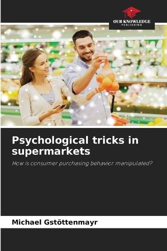 Psychological tricks in supermarkets