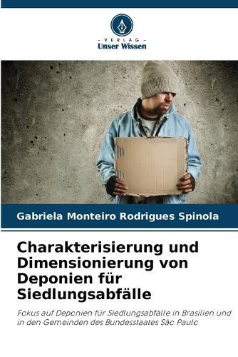 Charakterisierung und Dimensionierung von Deponien für Siedlungsabfälle