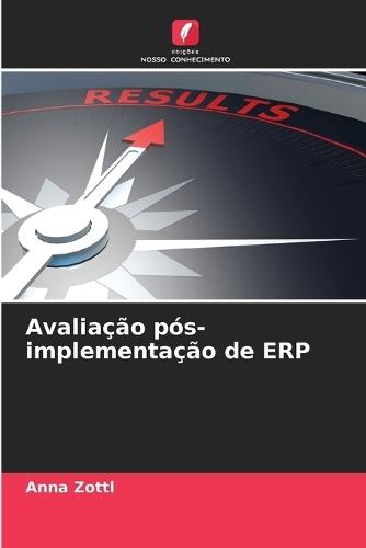 Avaliação pós-implementação de ERP