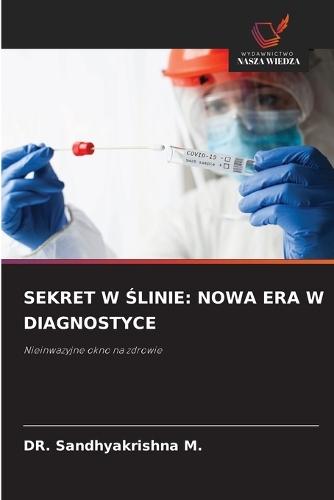 Sekret W Ślinie: Nowa Era W Diagnostyce