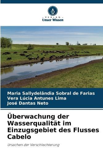 Überwachung der Wasserqualität im Einzugsgebiet des Flusses Cabelo