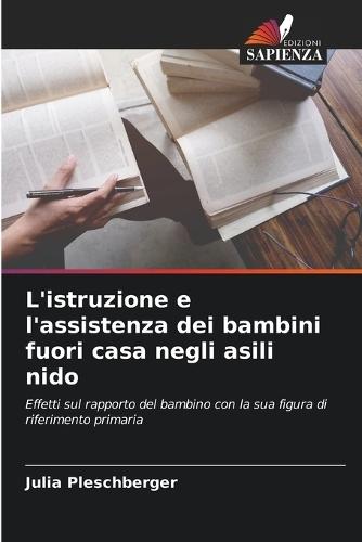 L'istruzione e l'assistenza dei bambini fuori casa negli asili nido