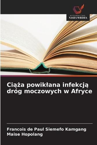 Ciąża powiklana infekcją dróg moczowych w Afryce